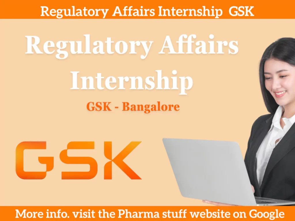 Regulatory Affairs Internship opportunity bangalore GSK