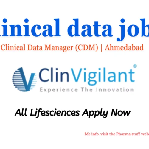 Clinical Data Manager (CDM) Hiring at ClinVigilant Ahmedabad