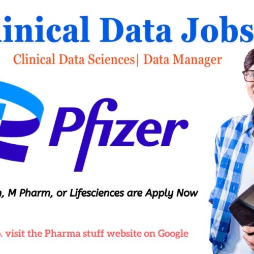 Pfizer Hiring Clinical Data Sciences Data Manager in Chennai