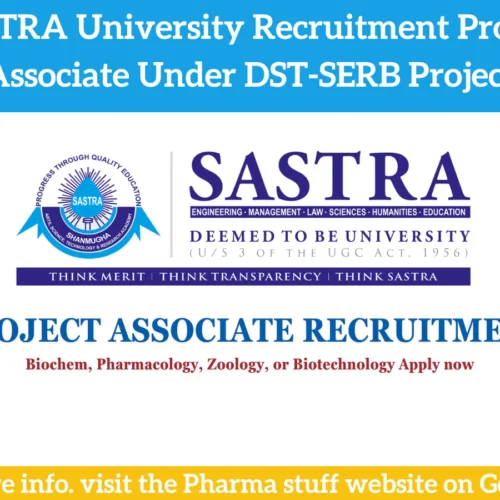 SASTRA Deemed University Recruitment Project Associate Under DST-SERB Project