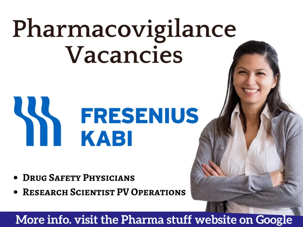 Fresenius Kabi Pharmacovigilance Vacancies: Apply for Drug Safety Physicians & Research Scientists in Gurgaon