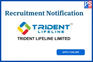 Trident Lifeline Hiring for Purchase, Regulatory Affairs, LogisticsExport