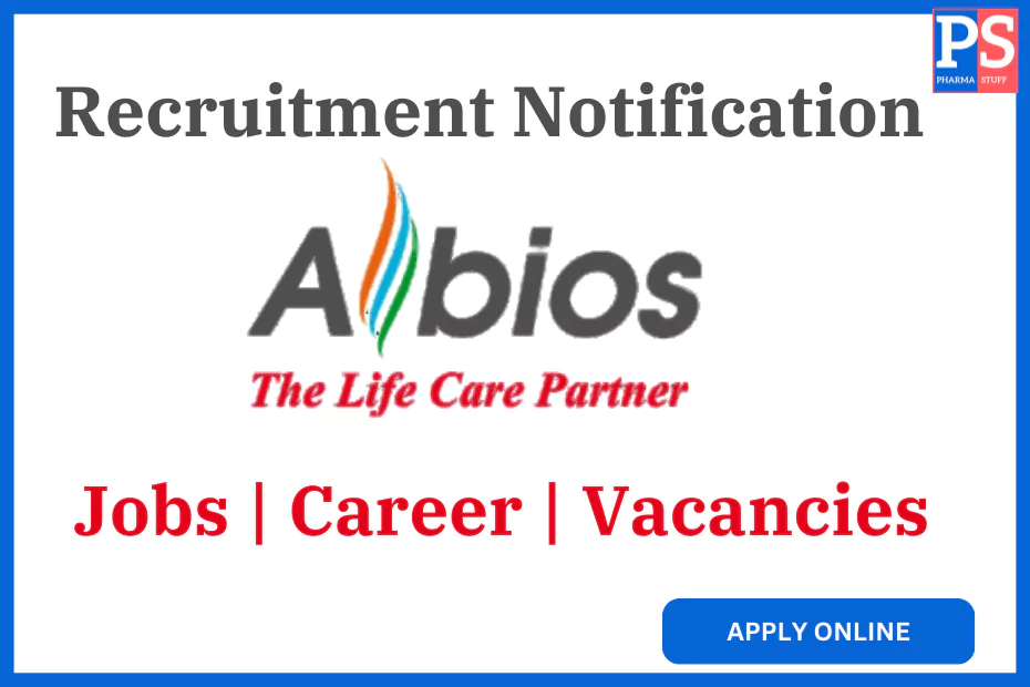 Albios Lifesciences Hiring Experienced Regulatory Officers | Ahmedabad