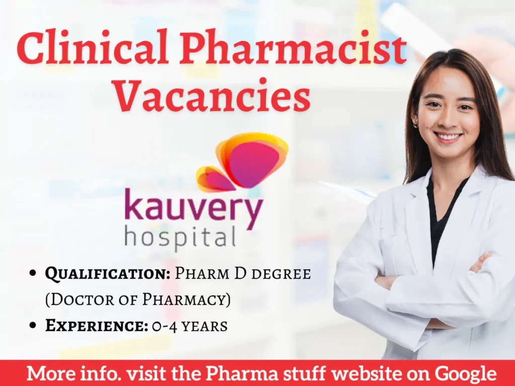 Clinical Pharmacist Vacancies in Kauvery Hospitals Chennai 