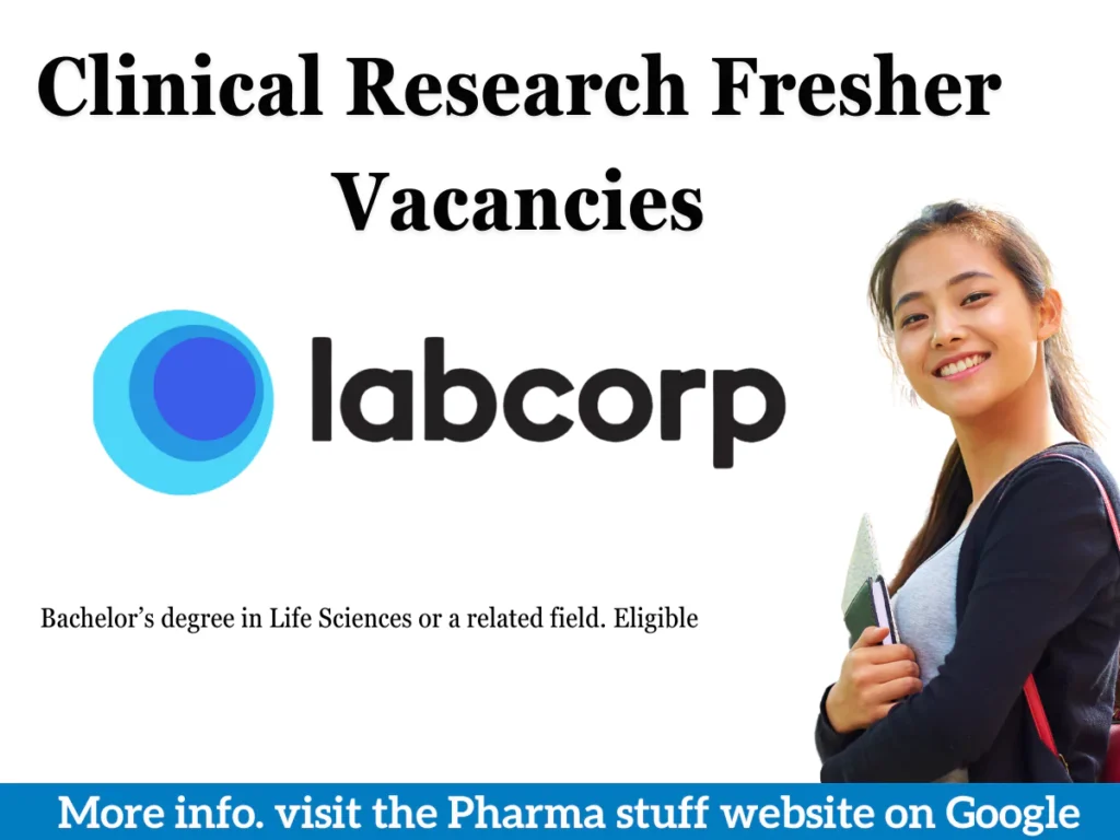 Clinical Research Fresher Vacancies: Labcorp