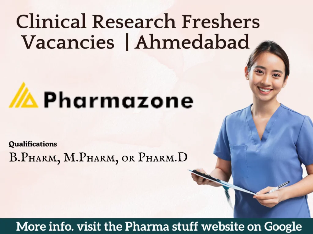  Clinical Research Freshers Vacancies | Pharmazone | Ahmedabad