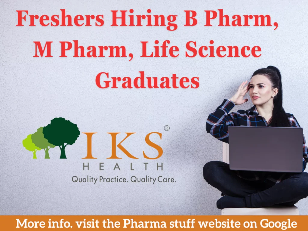 Freshers Hiring B Pharm, M Pharm, Life Science Graduates | IKS Health | Virtual Radiology Assistant