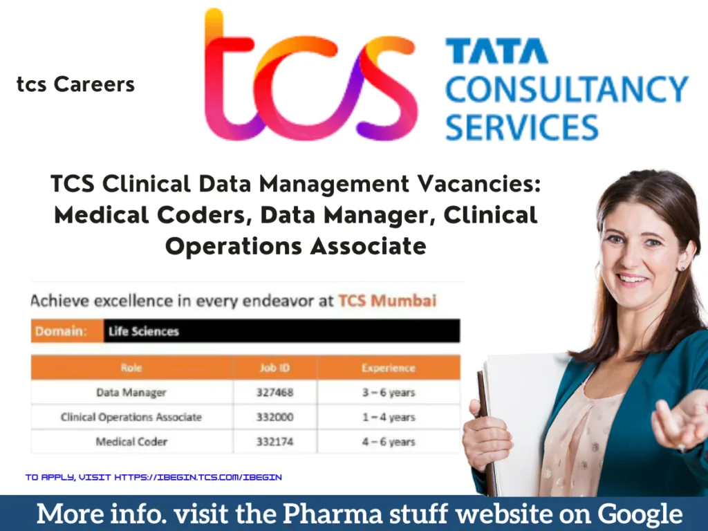 TCS Clinical Data Management Vacancies: Medical Coders, Data Manager, Clinical Operations Associate