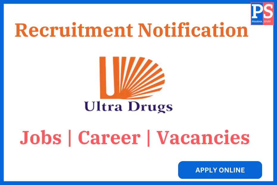 Ultra Drugs Hiring Manufacturing Chemist, QA – Documentation Executive in Baddi