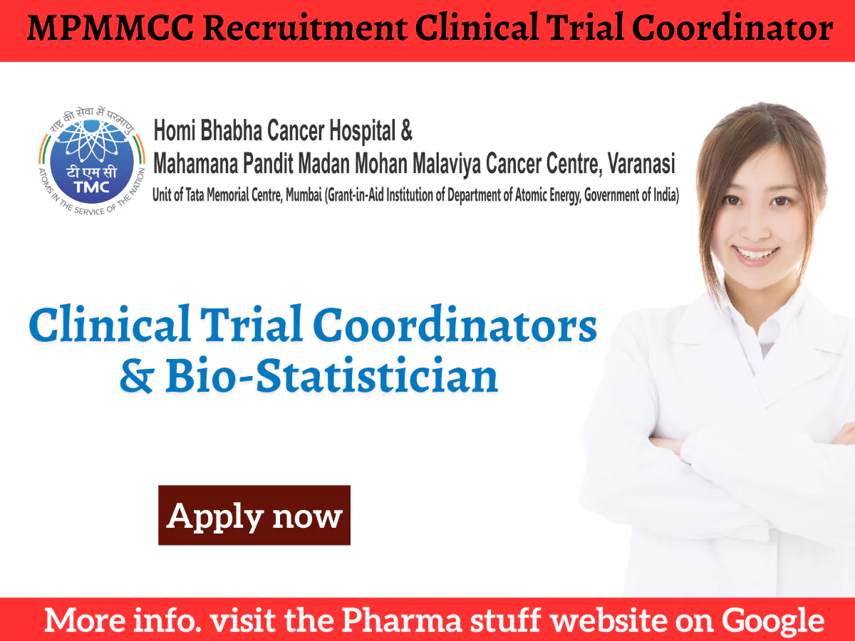 Clinical Trial Coordinator & Bio-Statistician Hiring at Mahamana Pandit Madan Mohan Malaviya Cancer Centre