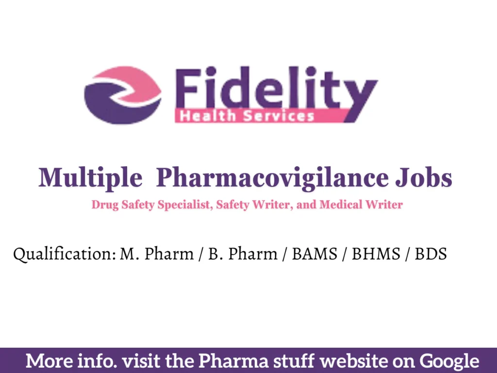  Multiple Pharmacovigilance Vacancies at Fidelity Health Services 