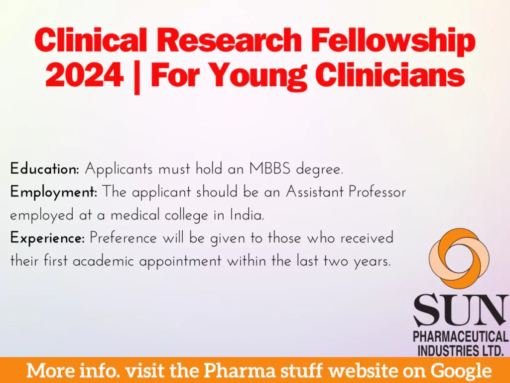 Sun Pharma Science Foundation Clinical Research Fellowship 2024 | For Young Clinicians