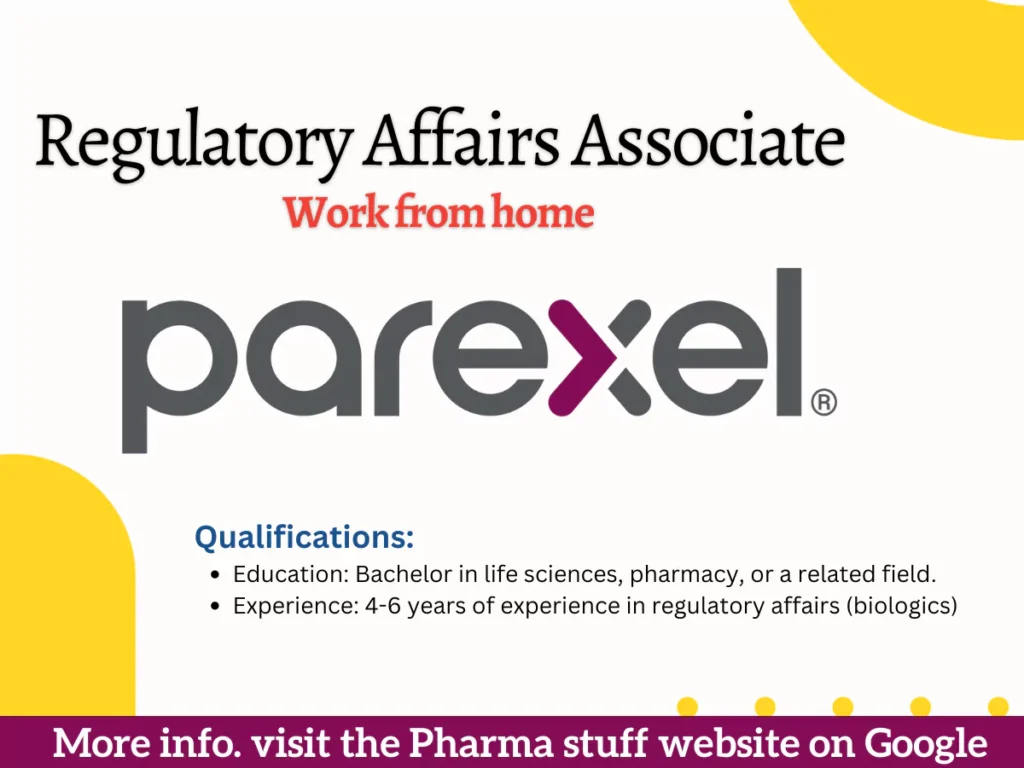 Work from Home Regulatory Affairs Associate (Biologics) Hiring at Parexel