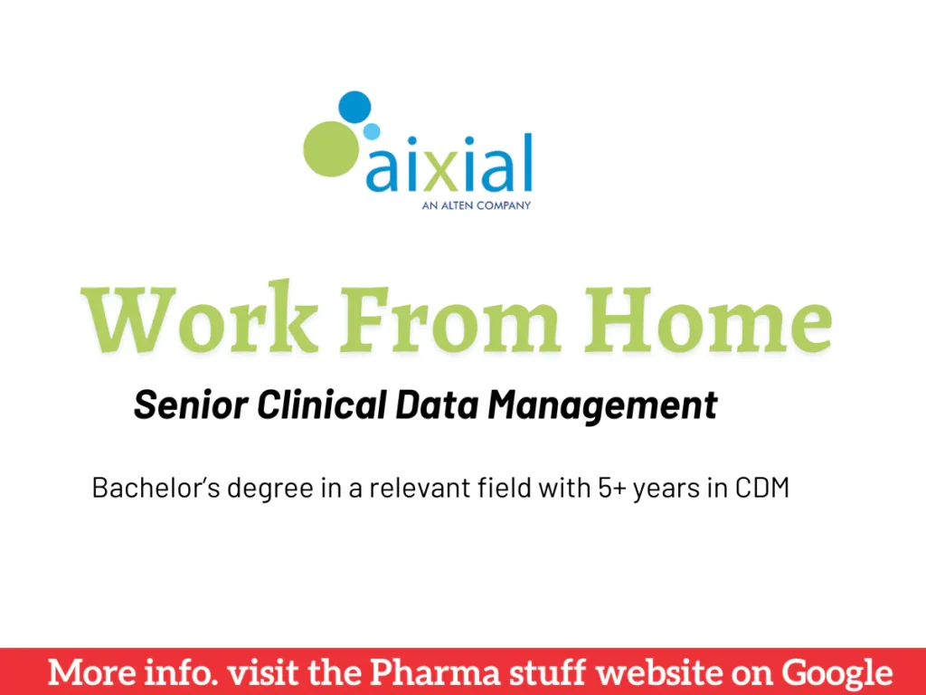 Work from Home Senior Clinical Data Manager Hiring at Aixial Group