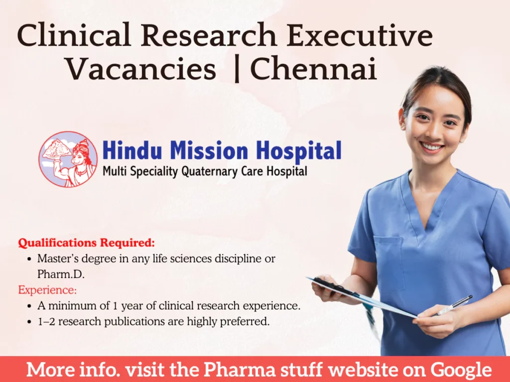 Hindu Mission Hospital Hiring Clinical Research Executive | Life Sciences, Pharm D 1 Hindu Mission Hospital Hiring Clinical Research Executive | Life Sciences, Pharm D