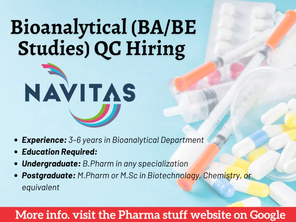 Bioanalytical (BA/BE Studies) QC Hiring at Navitas Lifesciences