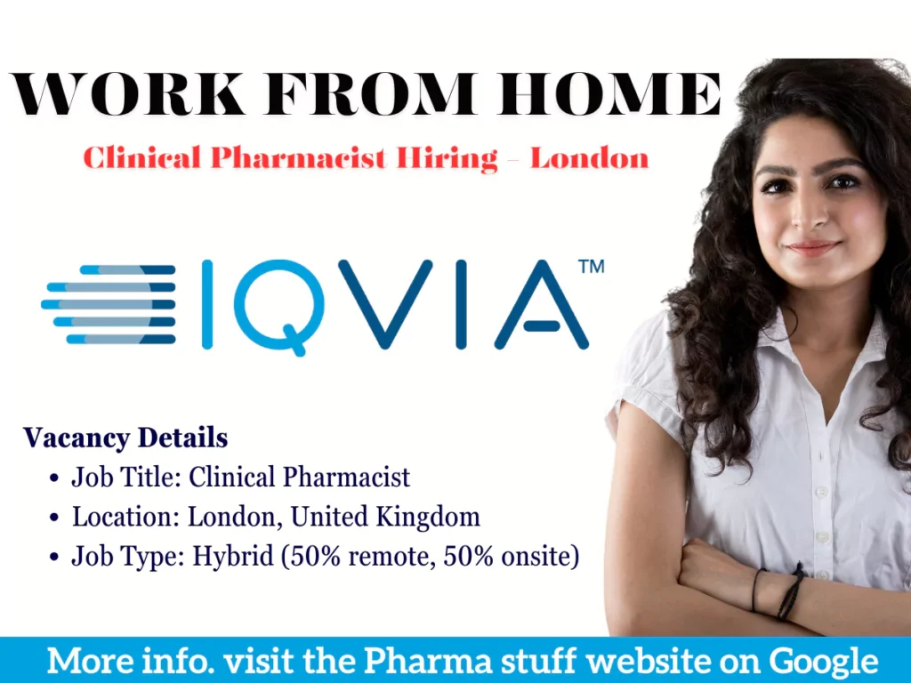 IQVIA Work From Home Clinical Pharmacist Hiring - London