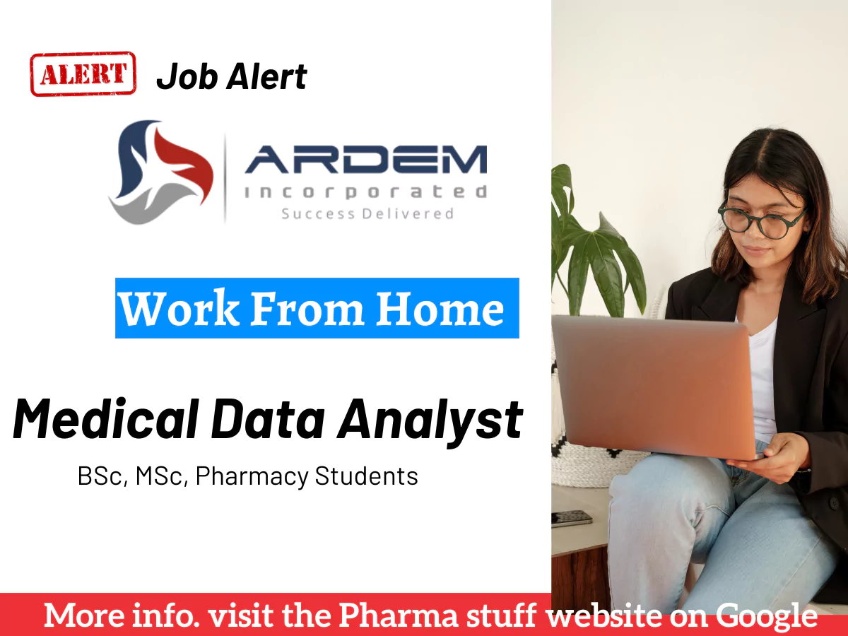 Medical Data Analyst Work from Home Opportunity for BSc, MSc, Pharmacy Students