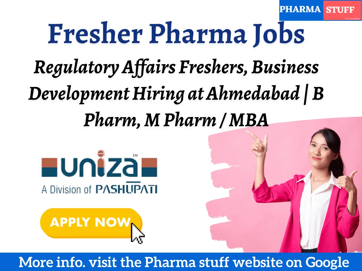 Regulatory Affairs Freshers, Business Development Hiring at Ahmedabad | B Pharm, M Pharm / MBA