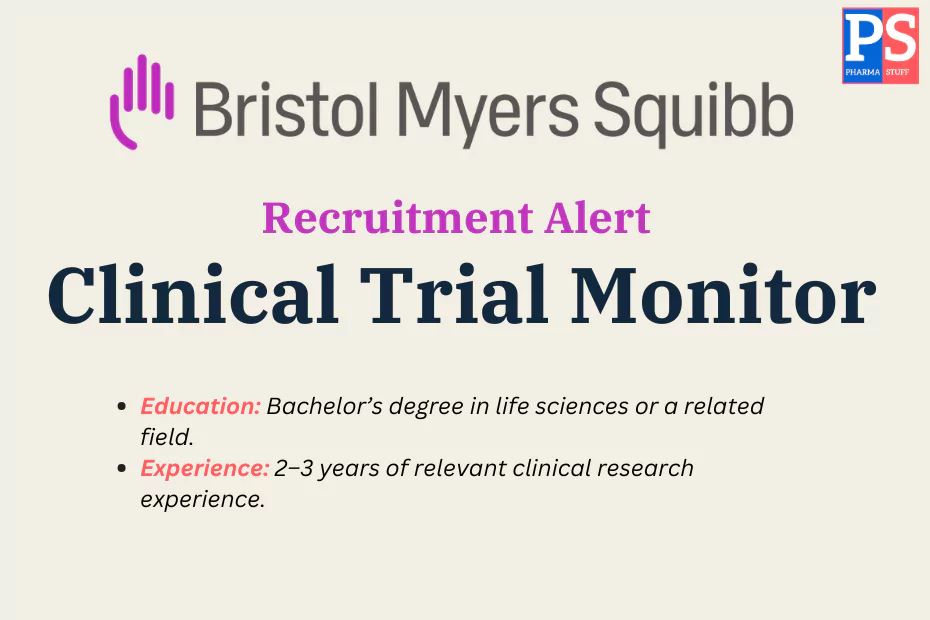 Bristol Myers Squibb Hiring Clinical Trial Monitor