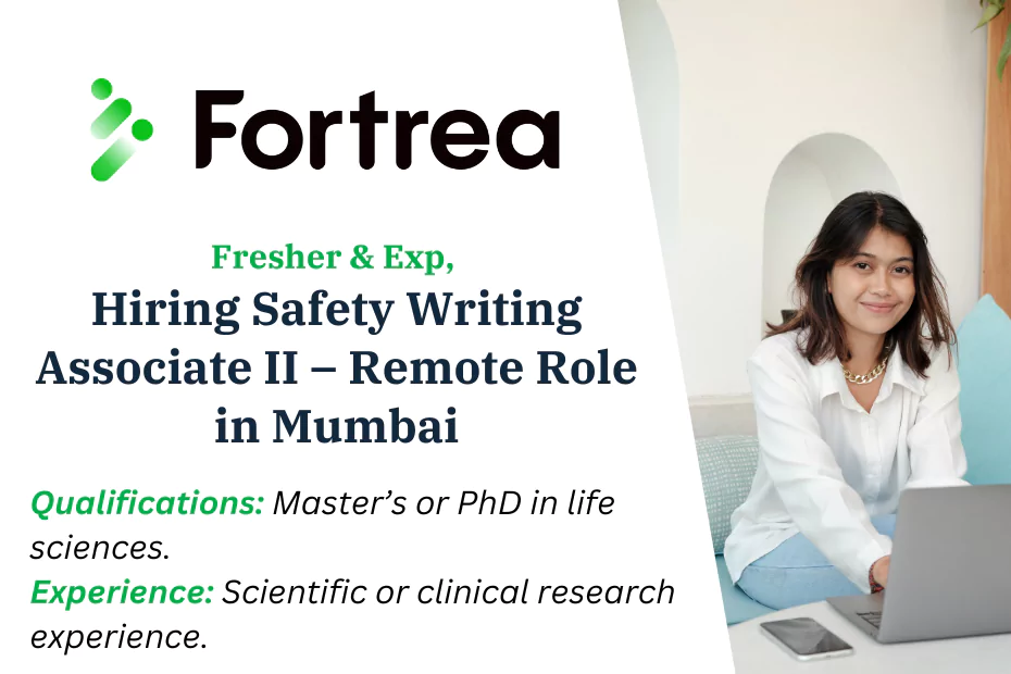 Fortrea Hiring Safety Writing Associate II – Remote Opportunity 1 Fortrea Hiring Safety Writing Associate II – Remote Role in Mumbai
