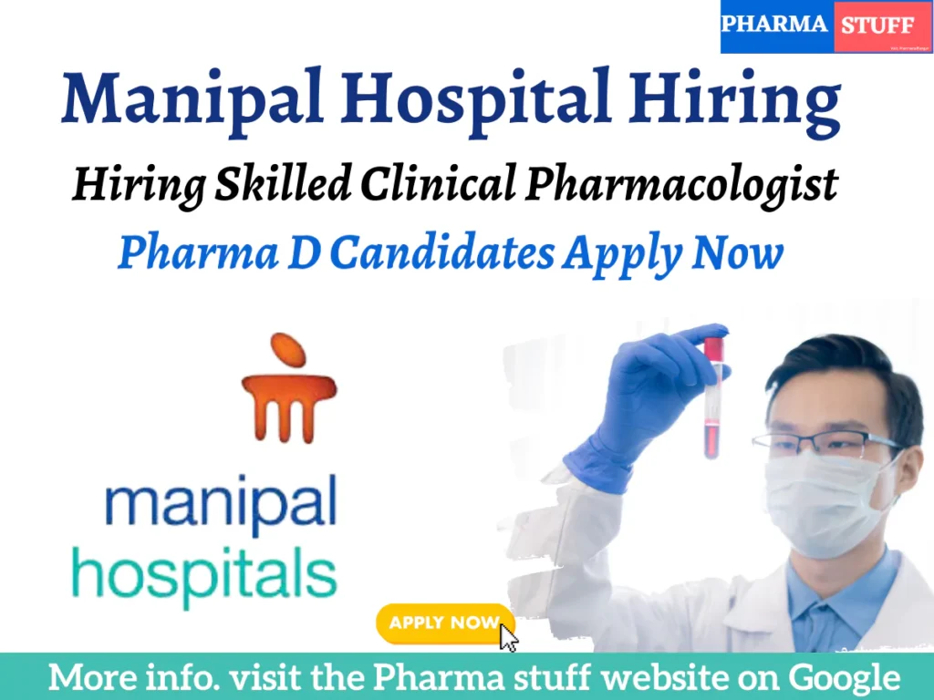 Manipal Hospital Hiring Clinical Pharmacologist 1 Manipal Hospital Hiring Clinical Pharmacologist