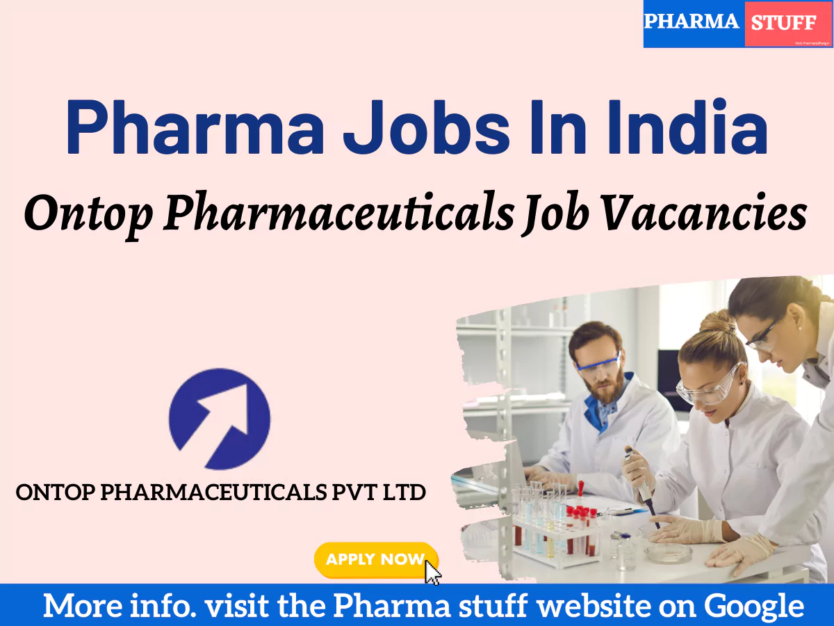 Onto Pharmaceuticals Hiring for QC and Production Executives – Apply Now!