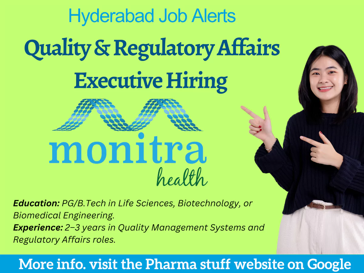 Quality & Regulatory Affairs Executive Hiring at Hyderabad, Monitra Health