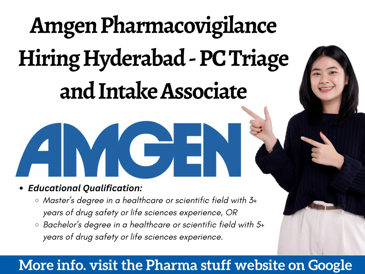 Amgen Pharmacovigilance Hiring Hyderabad – PC Triage and Intake Associate