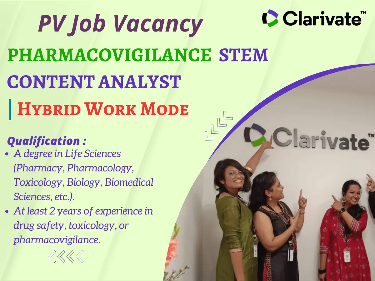 Clarivate Pharmacovigilance Hiring: STEM Content Analyst | Hybrid Work Mode