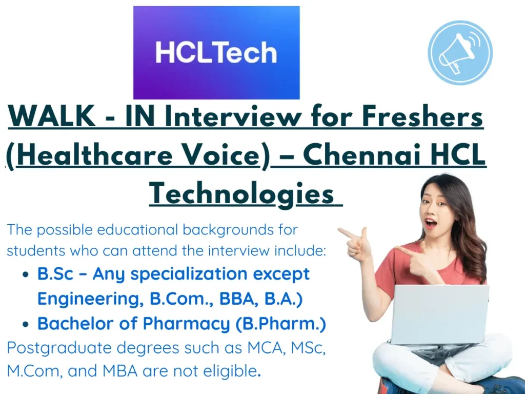 HCL Technologies WALK - IN Interview for Freshers (Healthcare Voice) – Chennai 1 HCL Technologies WALK - IN Interview for Freshers (Healthcare Voice) – Chennai