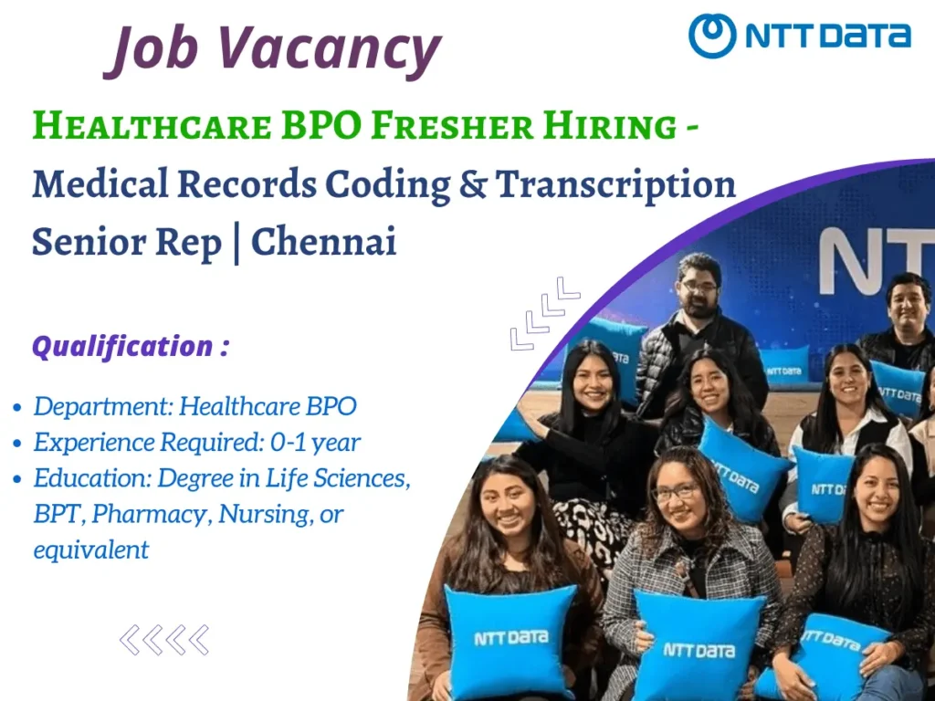 Healthcare BPO Fresher Hiring at NTT DATA - Medical Records Coding & Transcription Senior Rep NTT DATA