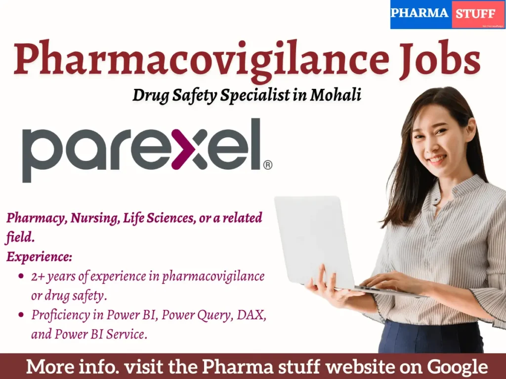 Parexel Pharmacovigilance Jobs: Drug Safety Specialist in Mohali