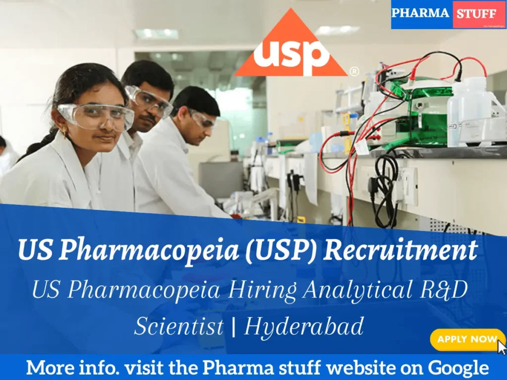 US Pharmacopeia Hiring Analytical R&D Scientist | Hyderabad