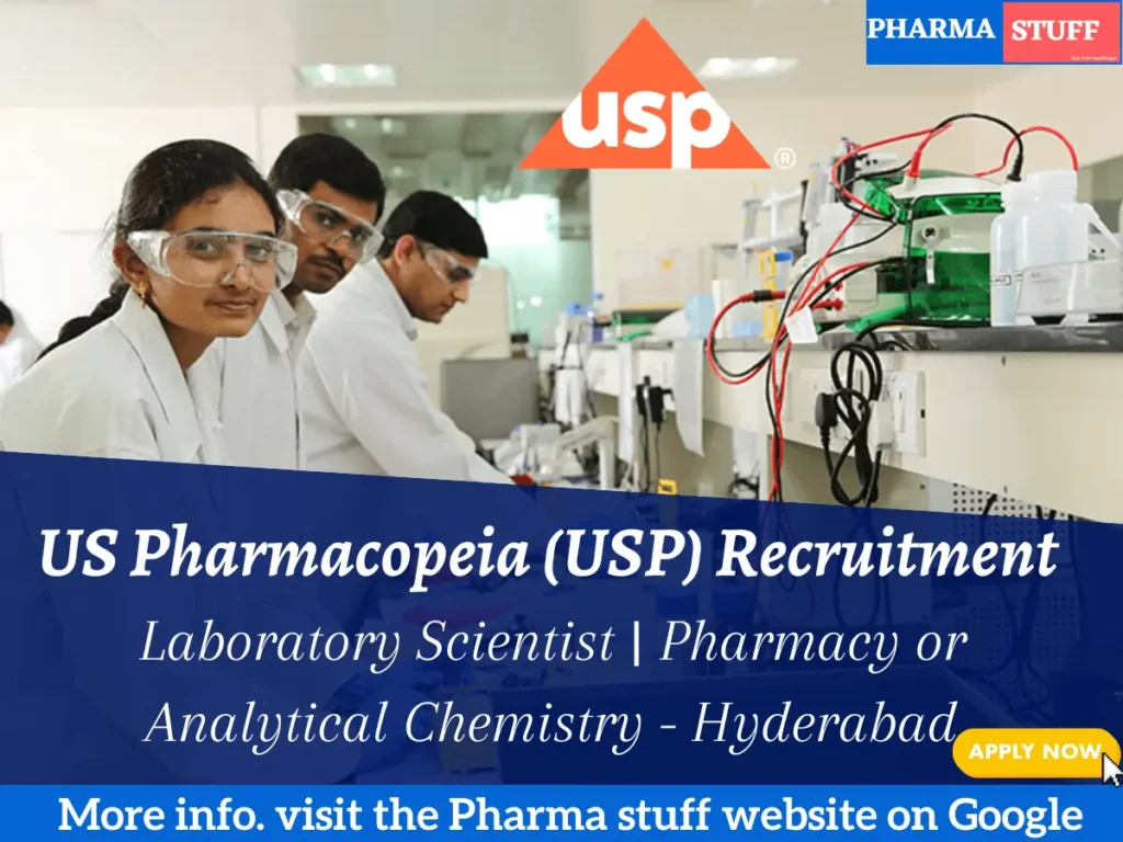 US Pharmacopeia (USP) Recruitment Laboratory Scientist | Pharmacy or Analytical Chemistry - Hyderabad