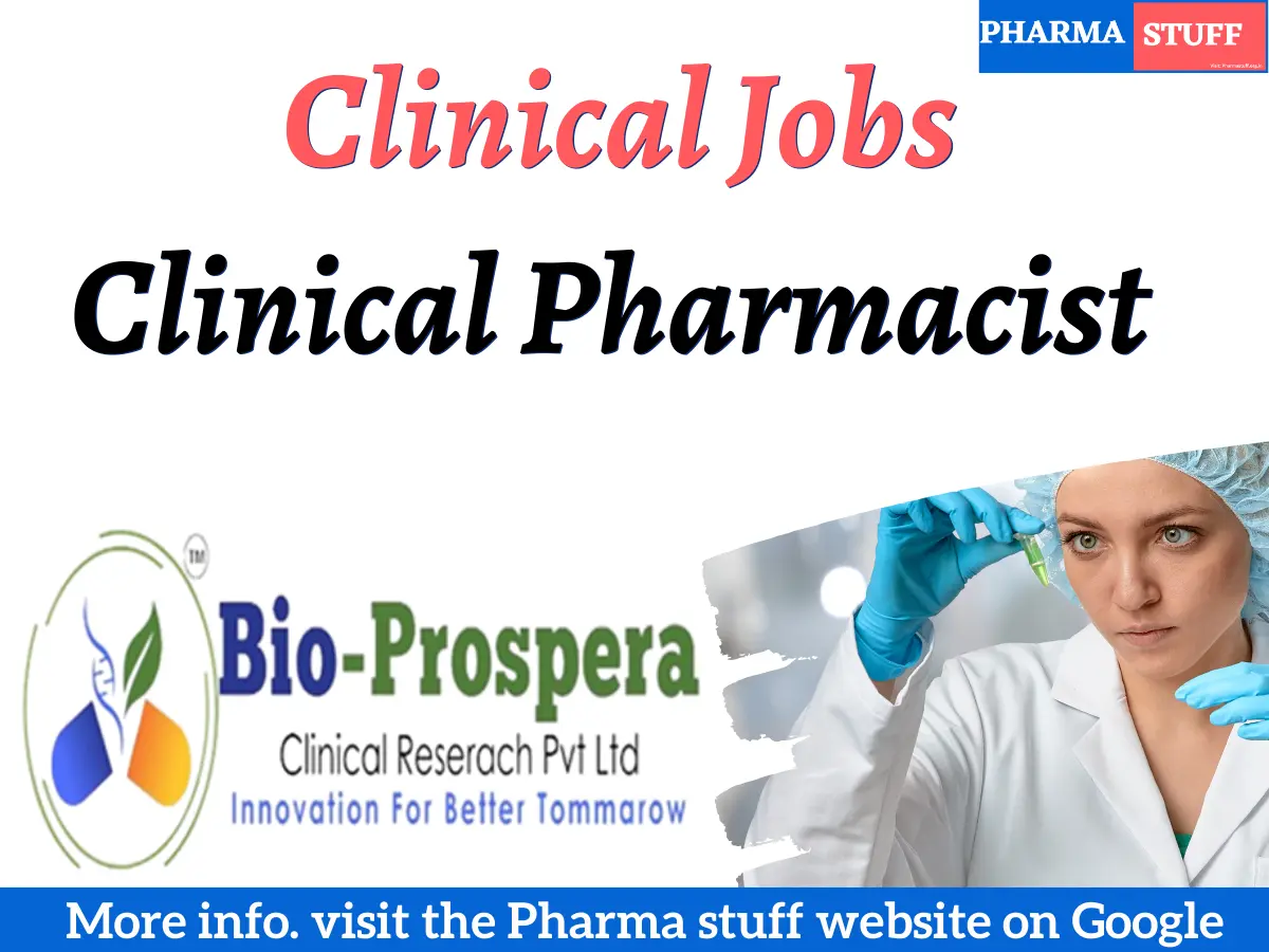 Clinical Pharmacist Hiring at Bio-Prospera Clinical Research 3 Clinical Pharmacist Hiring at Bio-Prospera Clinical Research