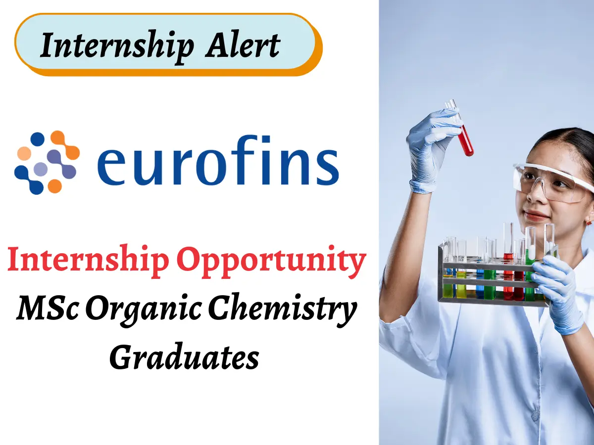 Internship Opportunity at Eurofins Advinus for MSc Organic Chemistry Graduates – Hyderabad 3 Internship Opportunity at Eurofins Advinus for MSc Organic Chemistry Graduates – Hyderabad