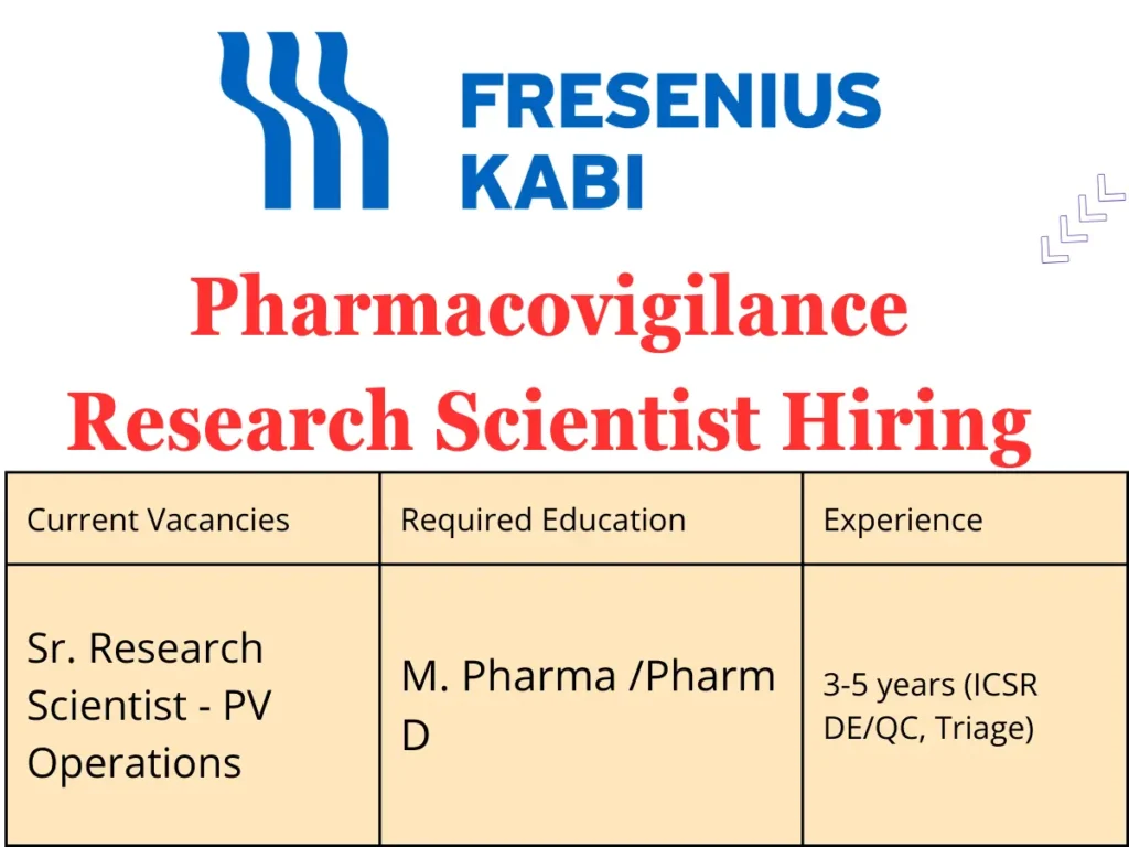 Pharmacovigilance Research Scientist Hiring at Fresenius Kabi - Apply Now!