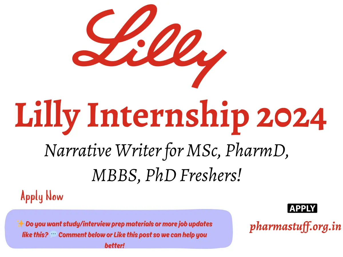 Internship Opportunity for Life Sciences Graduates: Narrative Writer Role at Lilly, Bangalore 2 Internship Opportunity for Life Sciences Freshers at Lilly,