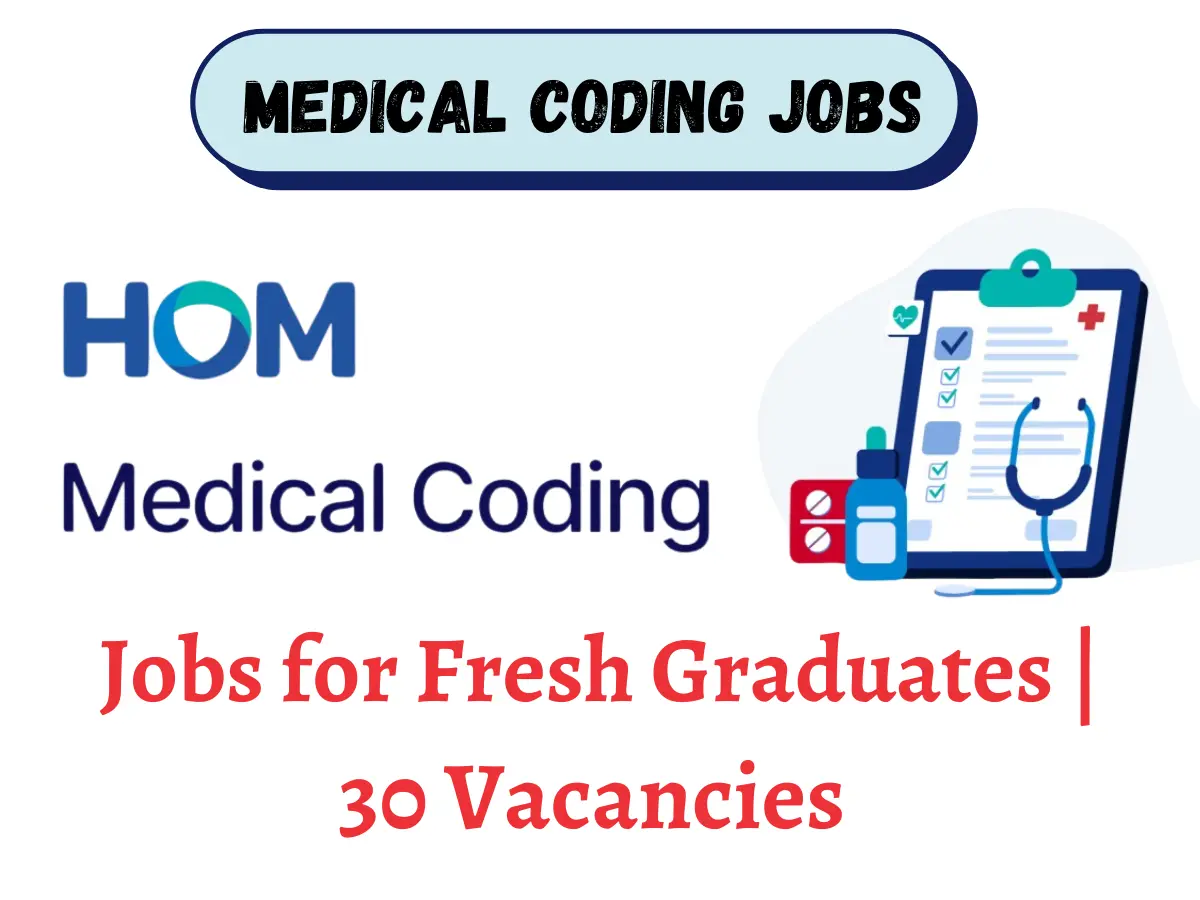 Medical Coding Jobs for Fresh Graduates | 30 Vacancies at HOM RCM 2 Medical Coding Jobs for B.Pharm Graduates | 30 Vacancies HOM