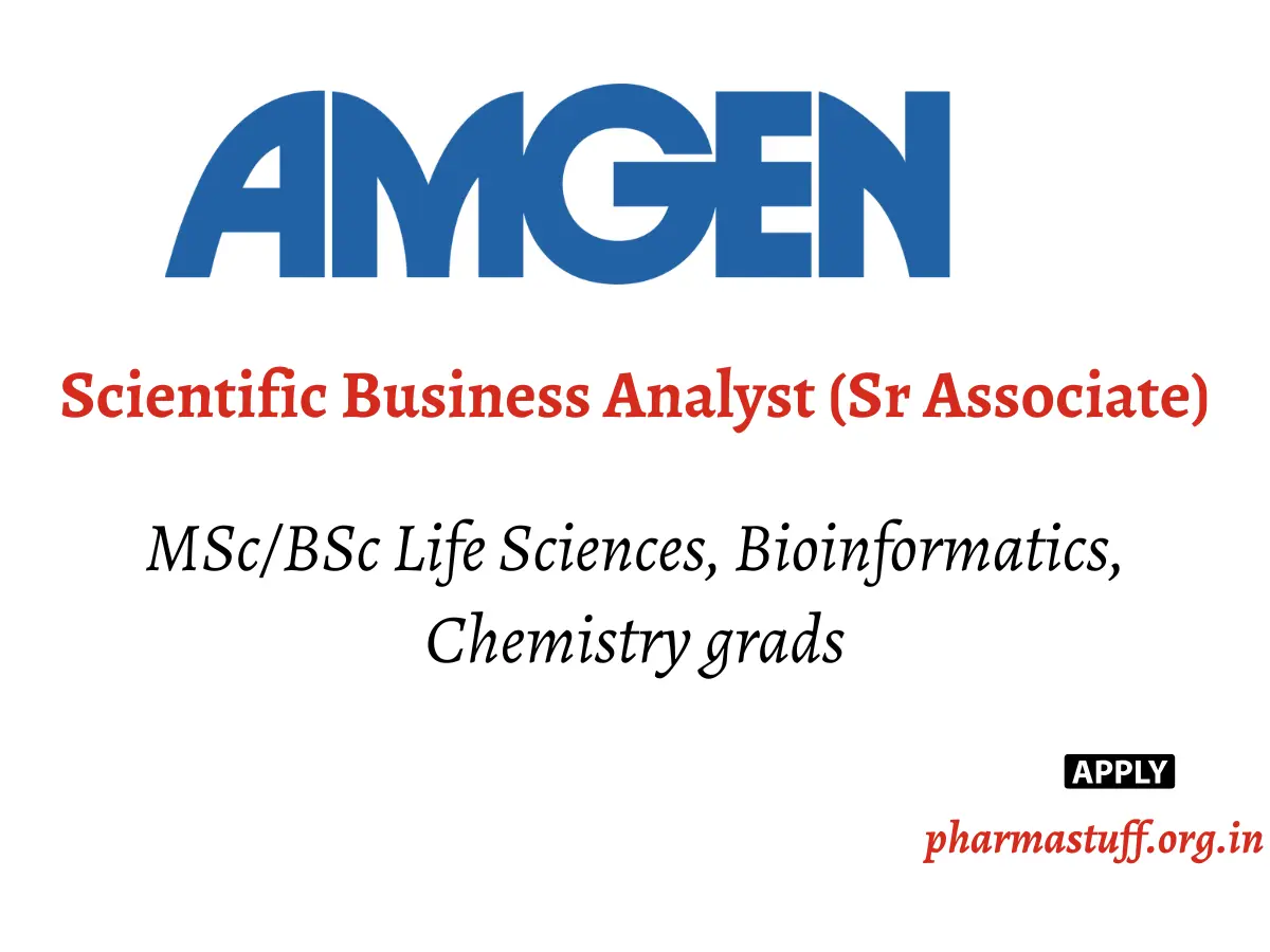 Amgen Hiring Scientific Business Analyst – Hyderabad 2 Scientific Business Analyst (Sr Associate) Job in Hyderabad – Amgen Hiring MSc/BSc Life Sciences Graduates