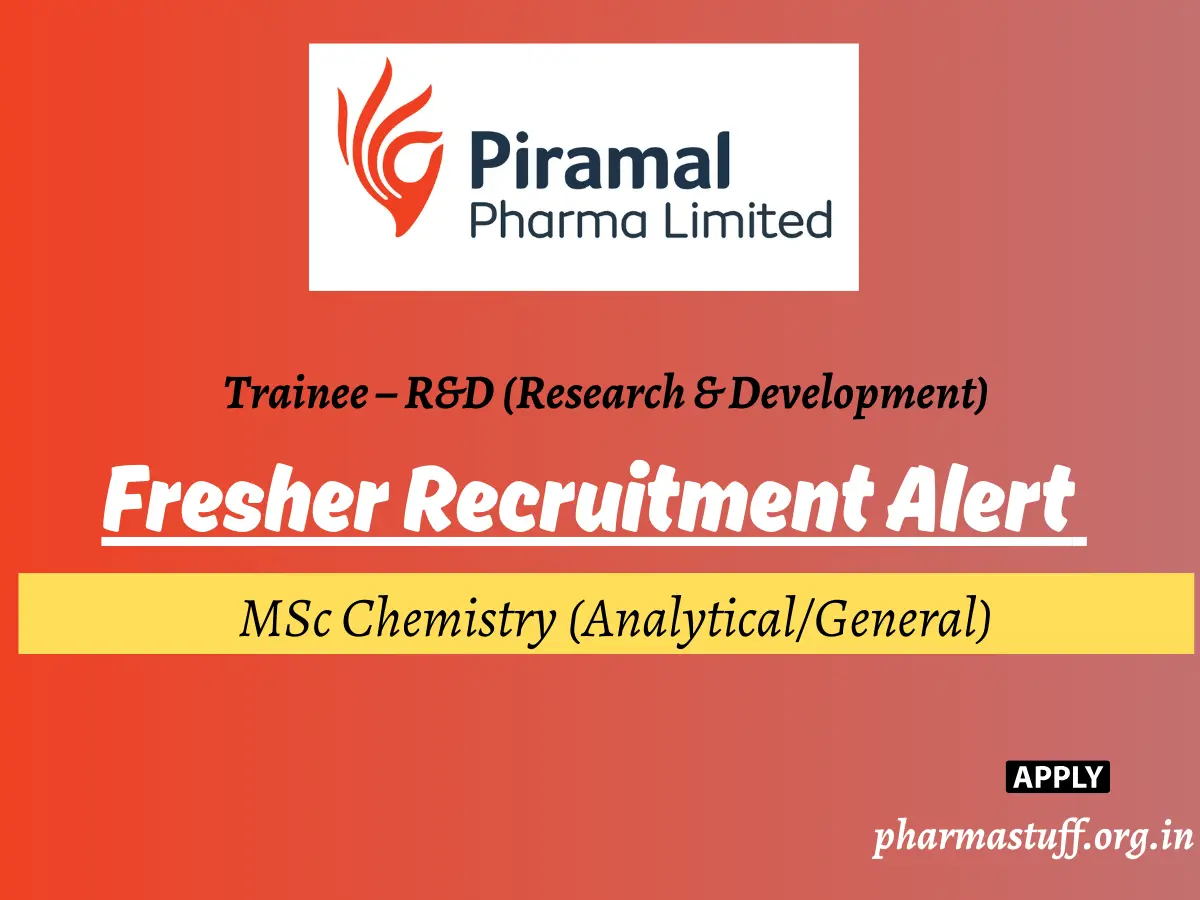 MSc Chemistry Trainee Vacancy at Piramal Pharma