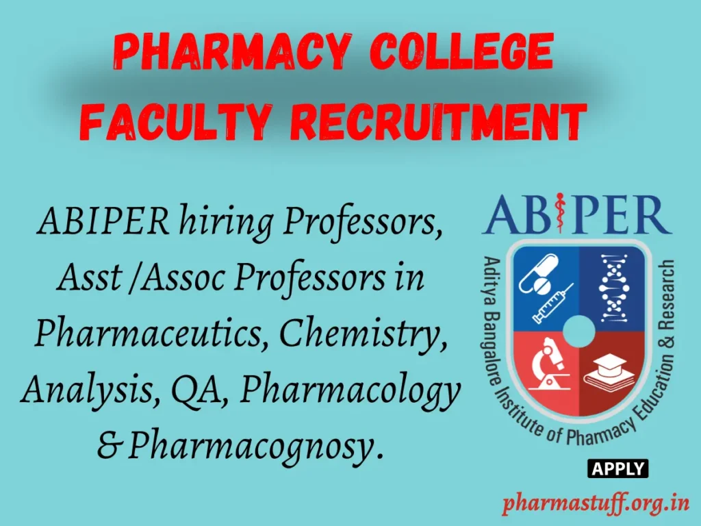 Faculty Openings at Aditya Bangalore Institute for Pharmacy Education and Research (ABIPER) 1 Faculty Openings at Aditya Bangalore Institute for Pharmacy Education and Research (ABIPER)