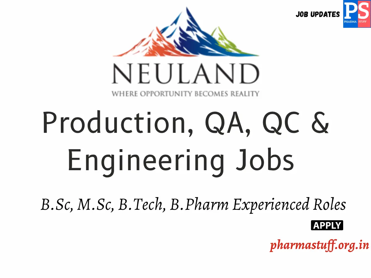 Neuland Laboratories Walkin Hyd Production, QA, QC & Engineering