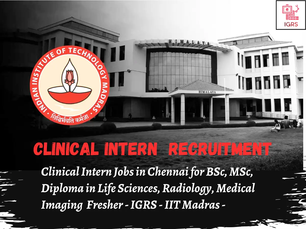 Freshers Clinical Intern Opportunity at IGRS – IIT Madras