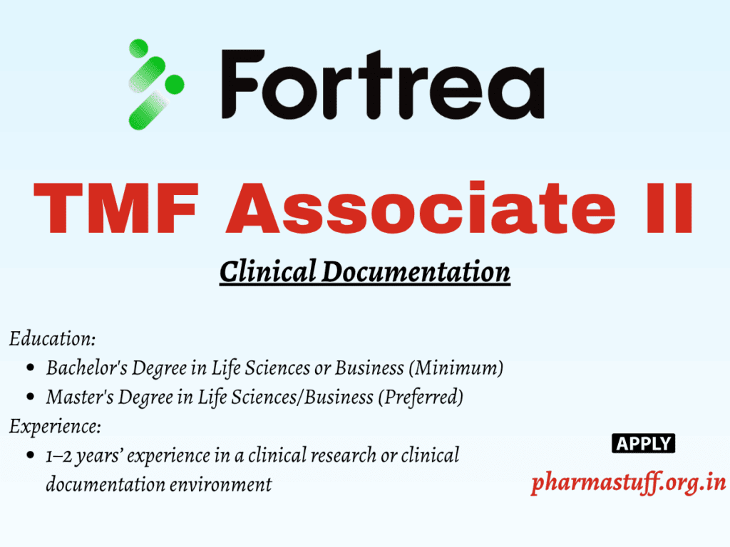 Fortrea Hiring TMF Associate II – Clinical Documentation 1 Fortrea Hiring TMF Associate II in Bangalore