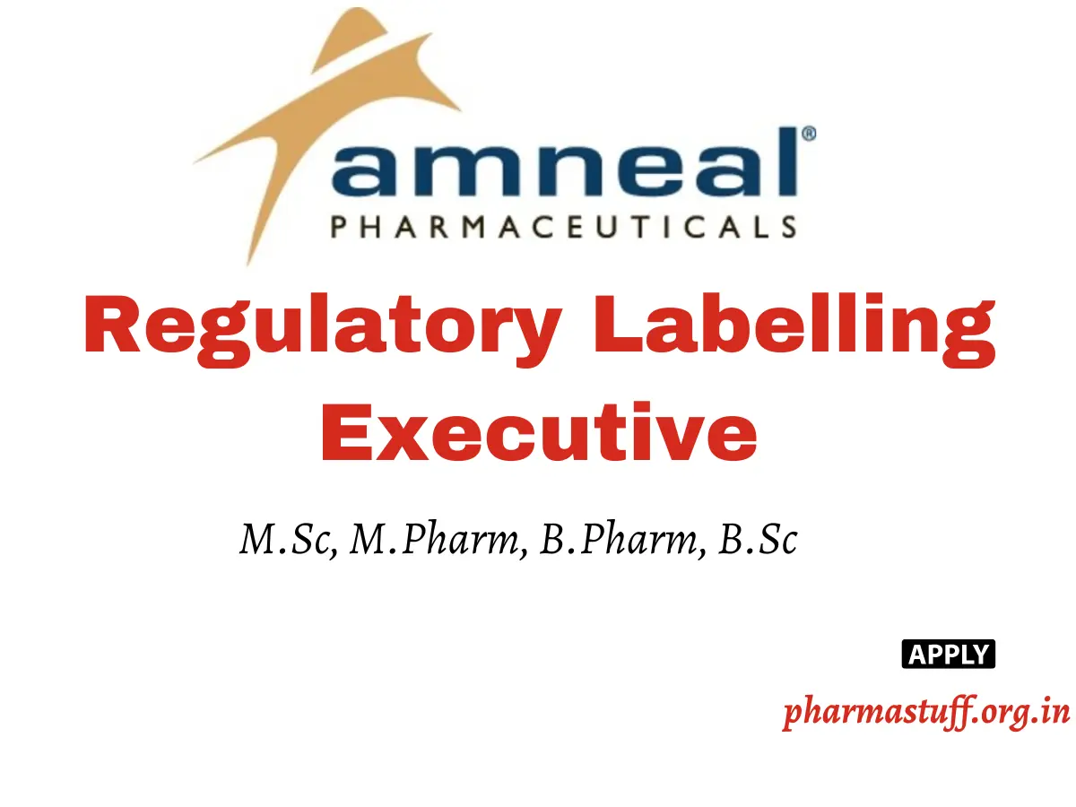 Amneal Pharma Hiring Regulatory Labelling Executive 3 M.Pharm/B.Pharm/B.Sc Candidates Apply: Amneal Pharma Hiring for Regulatory Labelling Executive in Ahmedabad