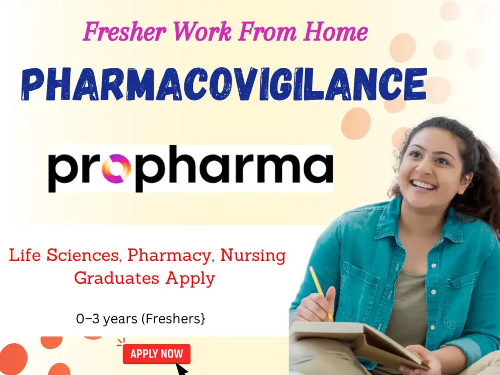Fresher Work From Home Pharmacovigilance Jobs at ProPharma 1 ProPharma Hiring Medical Information Specialists | Life Sciences, Pharmacy, Nursing Graduates | Remote India | 0-2 Years Experience