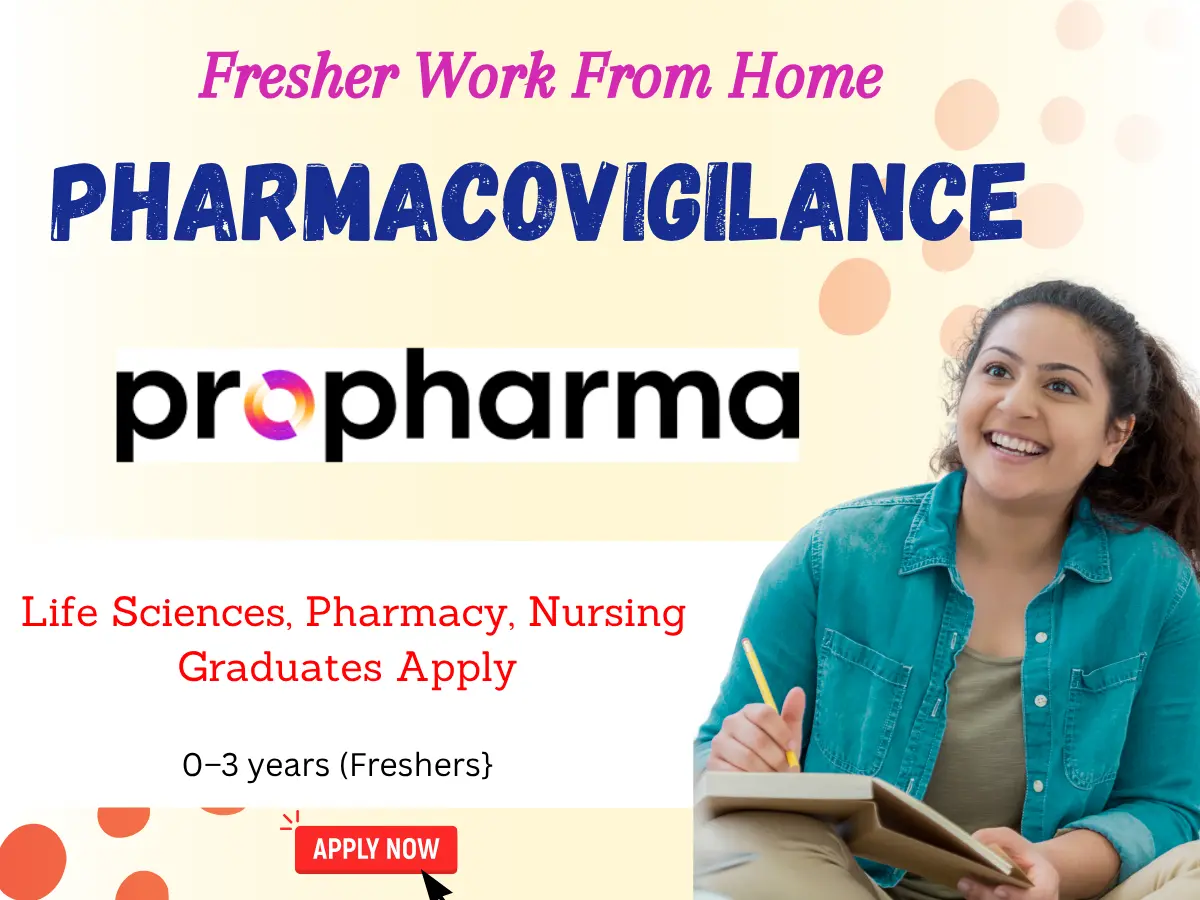 Fresher Work From Home Pharmacovigilance Jobs at ProPharma 2 ProPharma Hiring Medical Information Specialists | Life Sciences, Pharmacy, Nursing Graduates | Remote India | 0-2 Years Experience