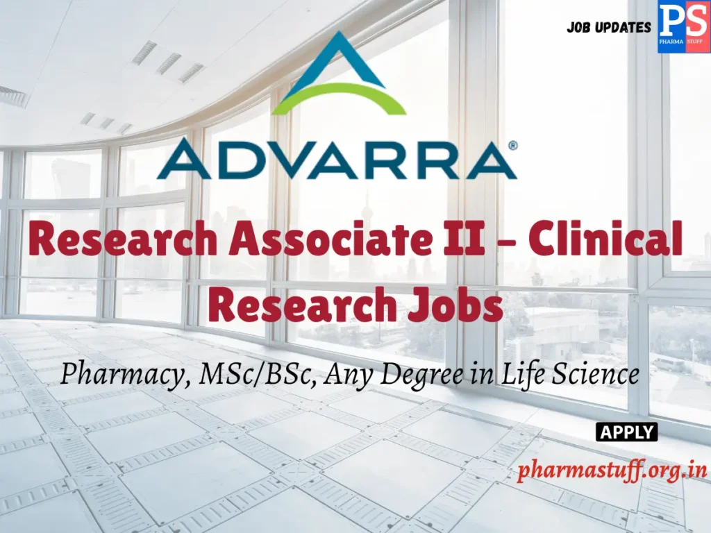 Advarra Clinical Research Job for Life Sciences Graduates | Research Associate II 1 Research Associate II Role at Advarra, Bengaluru – Clinical Research Job for Life Sciences Graduates